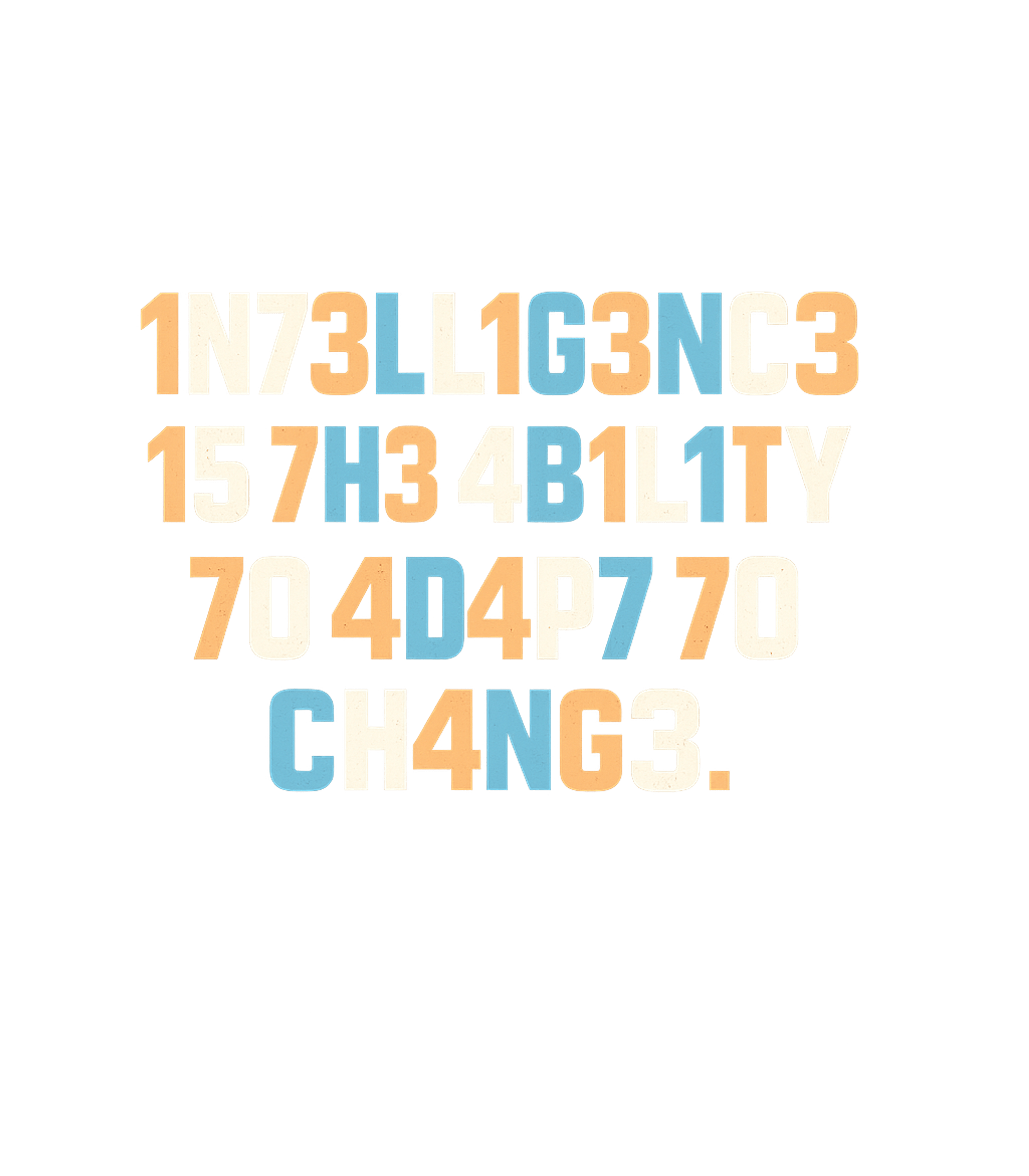 Adapt to Change Quote Inspirational Messages Tank Top featuring Showcase your smarts with this thought-provoking tee featuri – designed by Geoff Brown @ SunFrog Adapt to Change Quote Inspirational Messages Tank Top featuring Showcase your smarts with this thought-provoking tee featuri – designed by Geoff Brown @ SunFrog