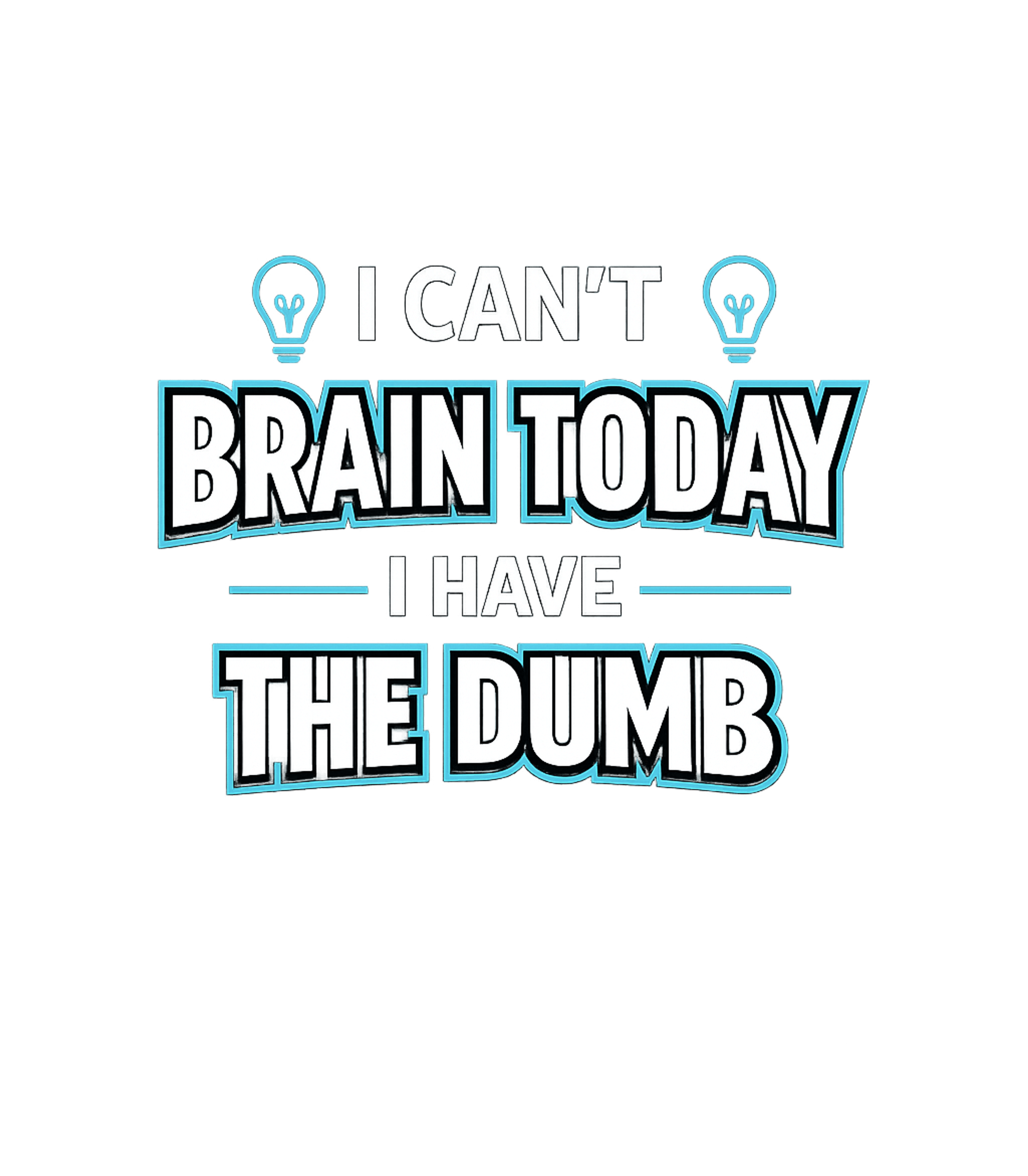 Can't Brain Today Dumb Sarcasm Tank Top featuring Embrace your goofy side with this funny tee – designed by Geoff Brown @ SunFrog Can't Brain Today Dumb Sarcasm Tank Top featuring Embrace your goofy side with this funny tee – designed by Geoff Brown @ SunFrog