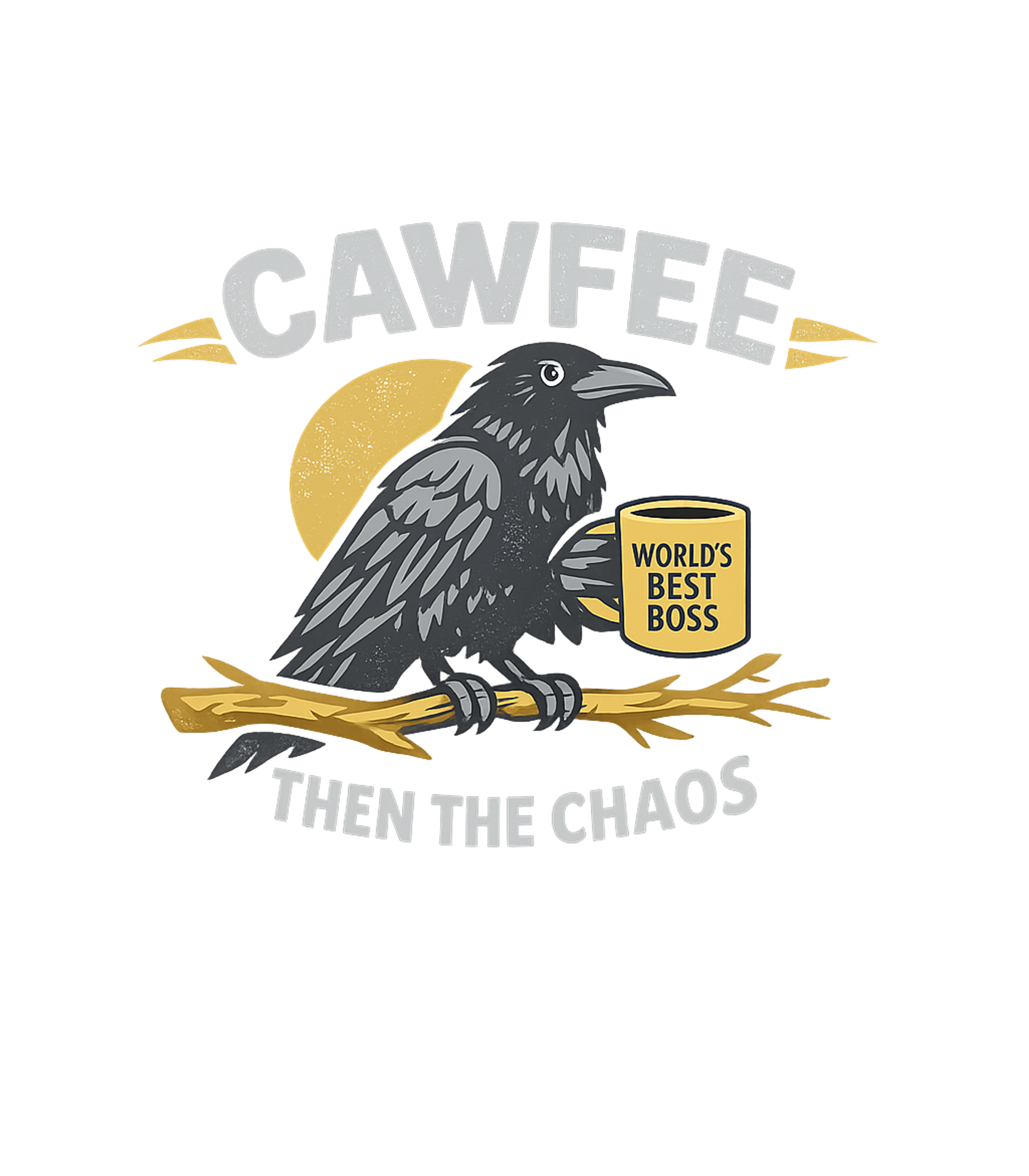 Cawfee Then Chaos Work / Office Humor Tank Top featuring This humorous graphic features a clever crow enjoying its co – designed by Geoff Brown @ SunFrog Cawfee Then Chaos Work / Office Humor Tank Top featuring This humorous graphic features a clever crow enjoying its co – designed by Geoff Brown @ SunFrog