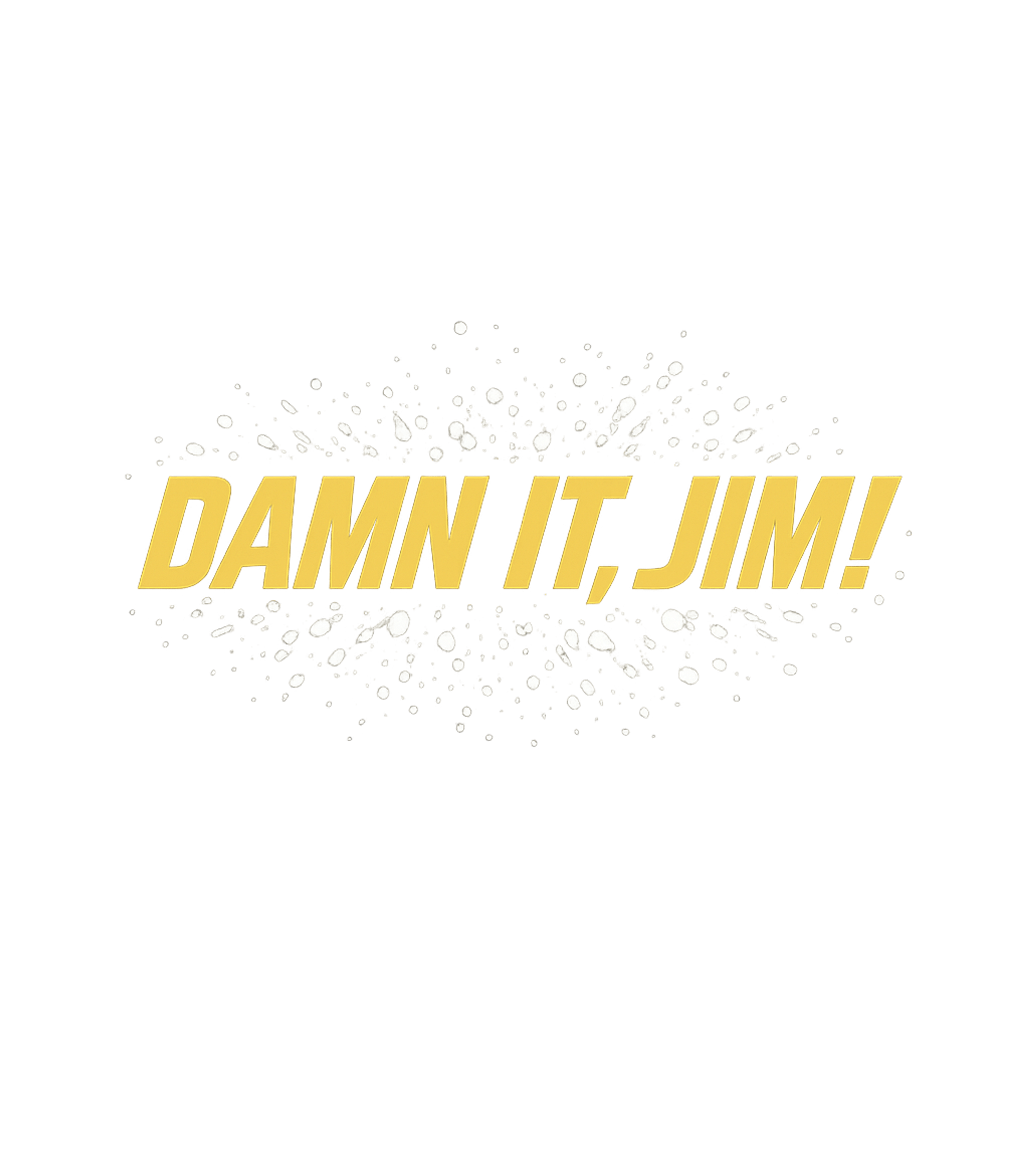 Damn It Jim Quote Meme Humor Tank Top featuring Showcase your love for classic sci-fi with this iconic "Damn – designed by Geoff Brown @ SunFrog Damn It Jim Quote Meme Humor Tank Top featuring Showcase your love for classic sci-fi with this iconic "Damn – designed by Geoff Brown @ SunFrog