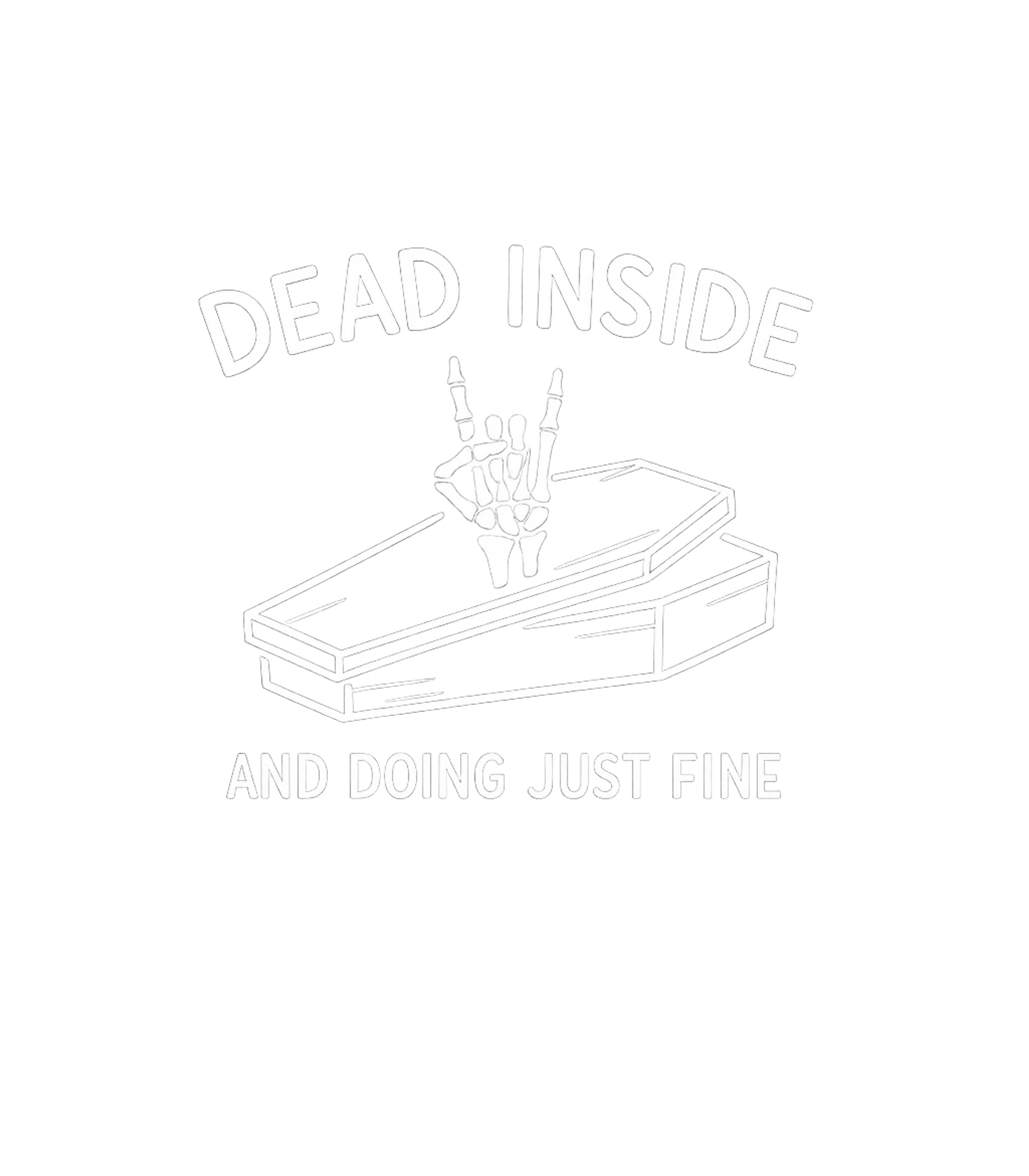 Dead Inside Just Fine Sarcasm Tank Top featuring Embrace your inner goth with this humorous 'Dead Inside And – designed by Geoff Brown @ SunFrog Dead Inside Just Fine Sarcasm Tank Top featuring Embrace your inner goth with this humorous 'Dead Inside And – designed by Geoff Brown @ SunFrog