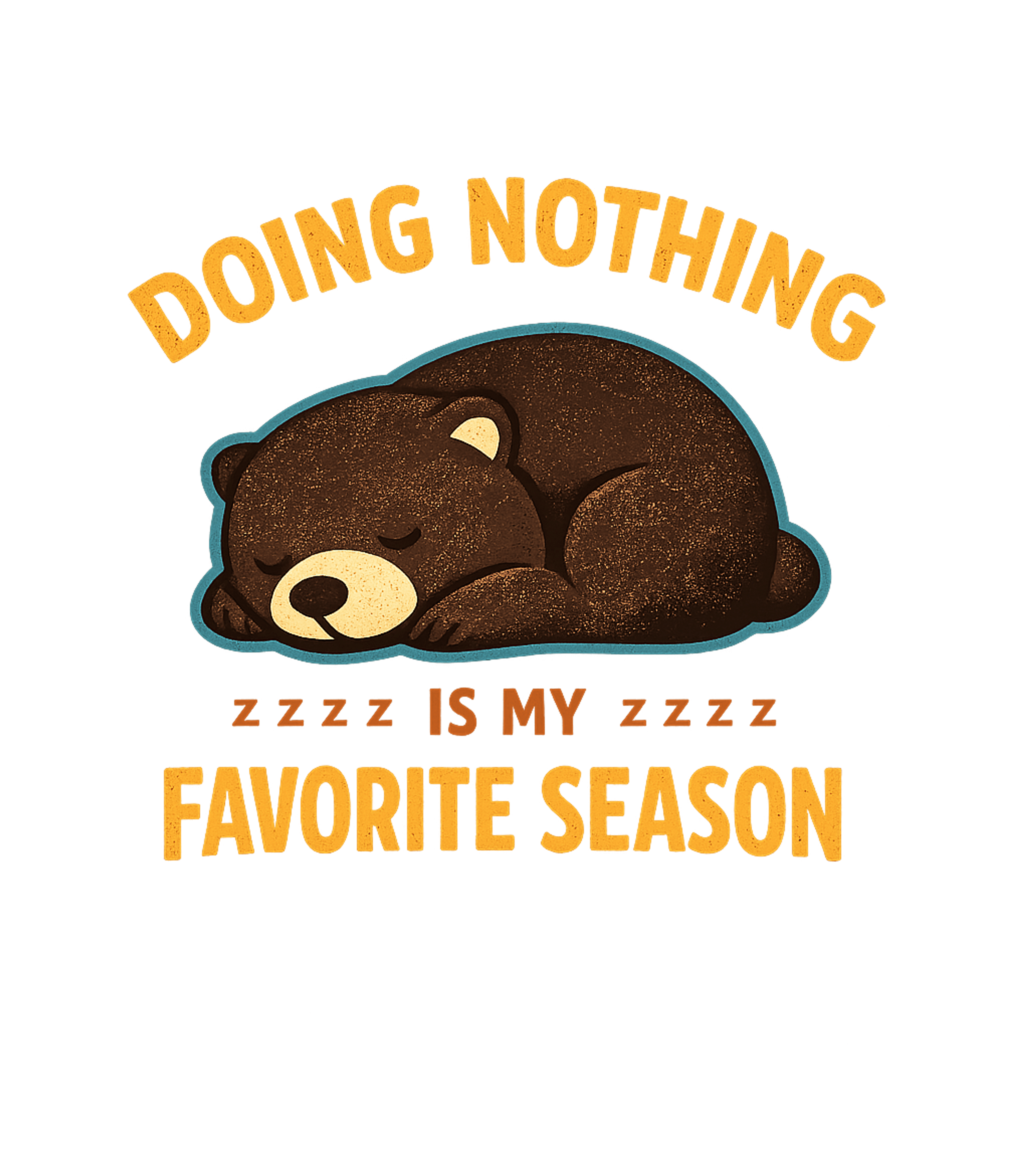 Doing Nothing Season Sarcasm Crewneck Sweatshirt featuring Embrace ultimate relaxation with this cute sleeping bear des – designed by Geoff Brown @ SunFrog Doing Nothing Season Sarcasm Crewneck Sweatshirt featuring Embrace ultimate relaxation with this cute sleeping bear des – designed by Geoff Brown @ SunFrog