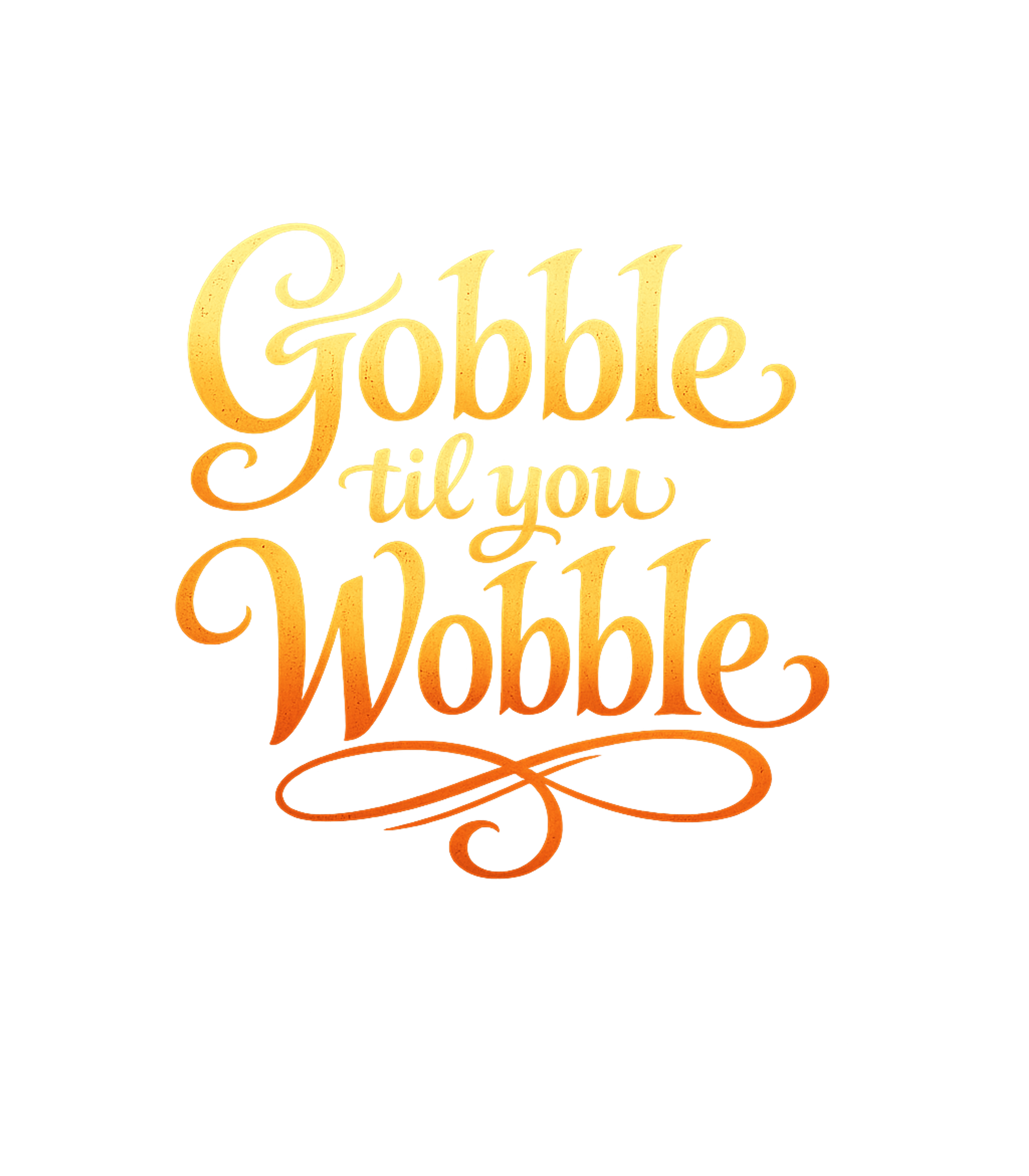 Gobble til you Wobble Cooking / BBQ Tank Top featuring Indulge in the joy of feasting with this fun "Gobble til you – designed by Geoff Brown @ SunFrog Gobble til you Wobble Cooking / BBQ Tank Top featuring Indulge in the joy of feasting with this fun "Gobble til you – designed by Geoff Brown @ SunFrog