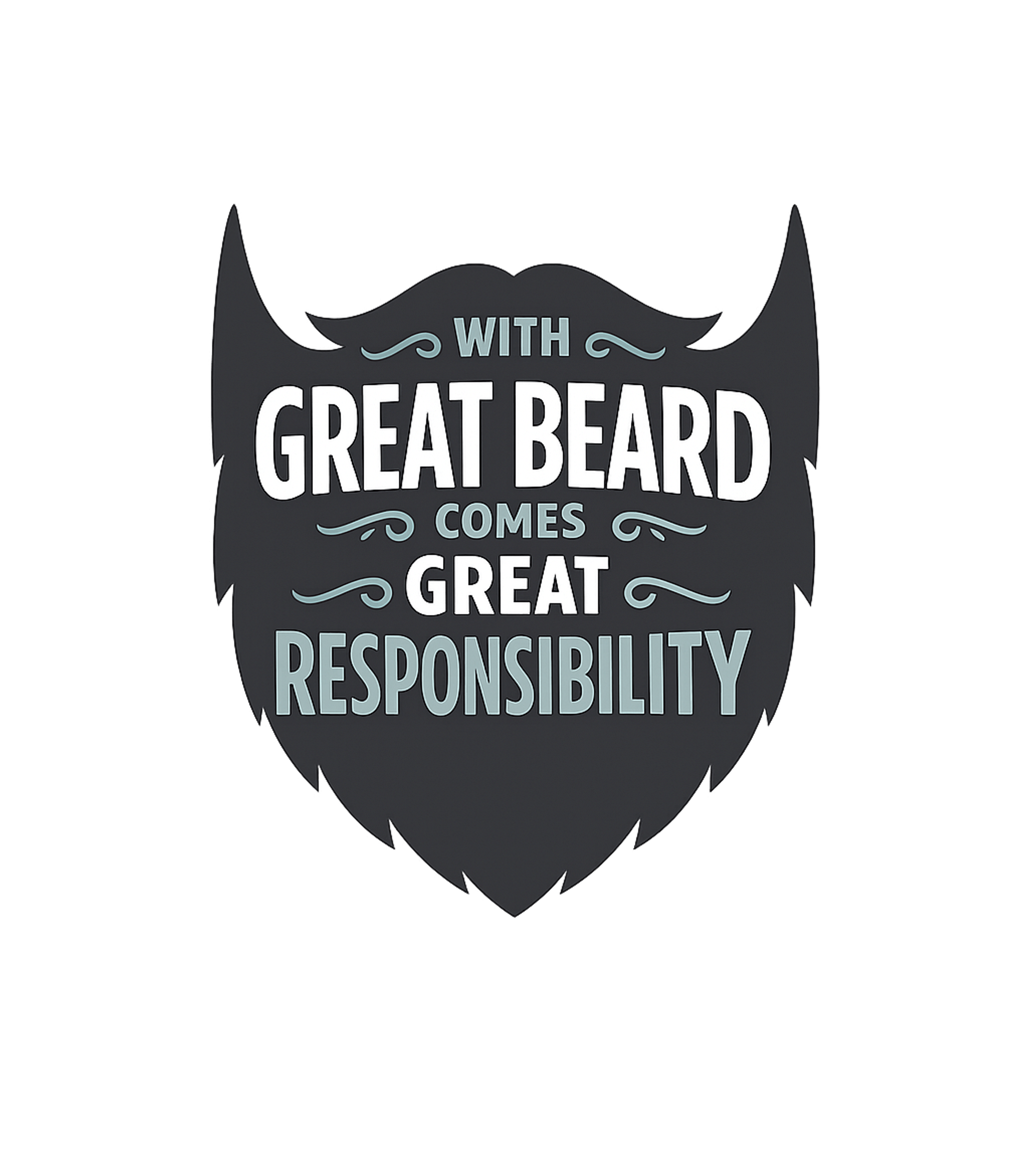 Great Beard Responsibility Sarcasm Tank Top featuring This humorous graphic tee features a stylized beard with the – designed by Geoff Brown @ SunFrog Great Beard Responsibility Sarcasm Tank Top featuring This humorous graphic tee features a stylized beard with the – designed by Geoff Brown @ SunFrog