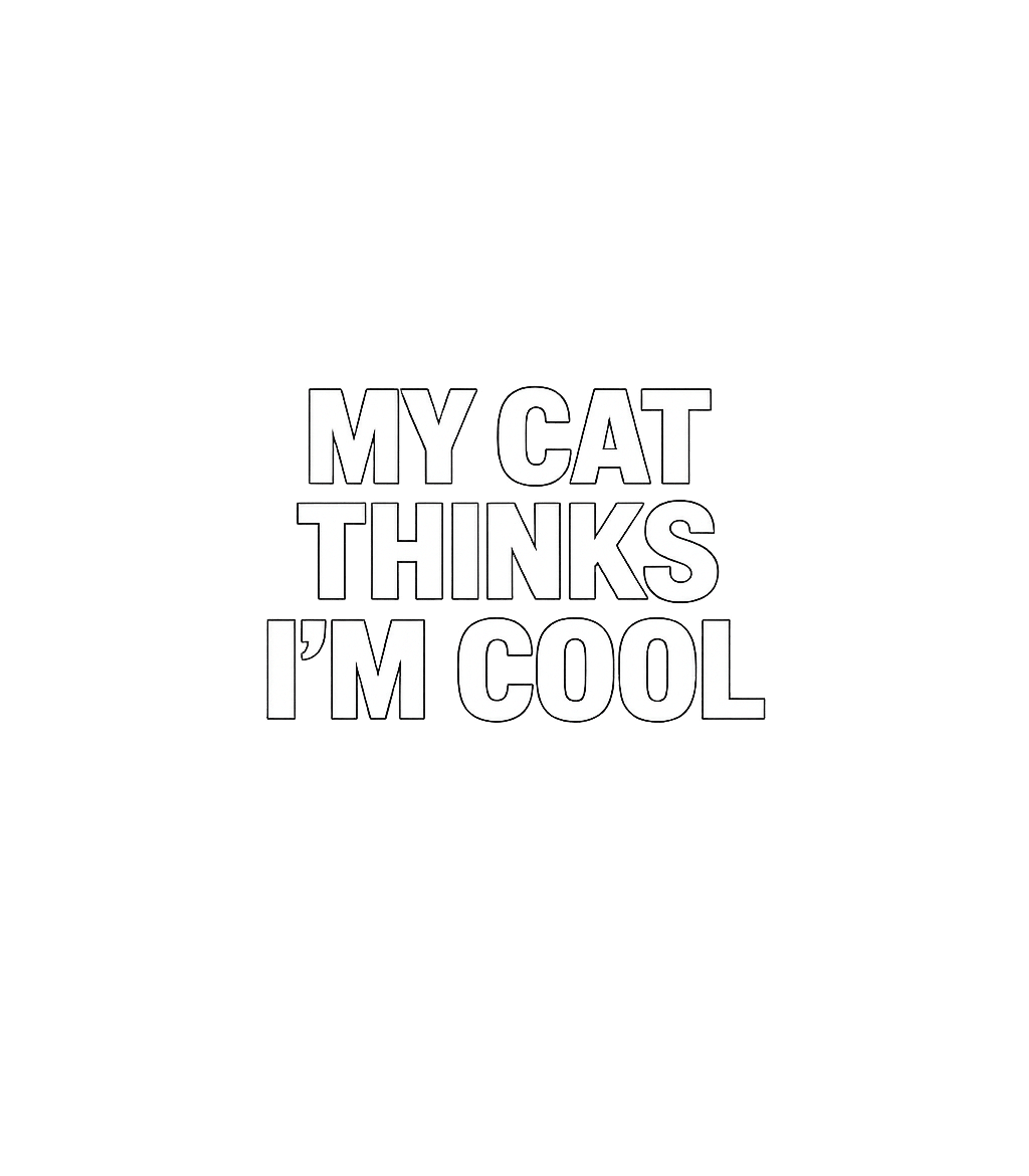 My Cat Thinks I'm Cool Cats Tank Top featuring Show off your feline pride with this humorous tee that celeb – designed by Geoff Brown @ SunFrog My Cat Thinks I'm Cool Cats Tank Top featuring Show off your feline pride with this humorous tee that celeb – designed by Geoff Brown @ SunFrog