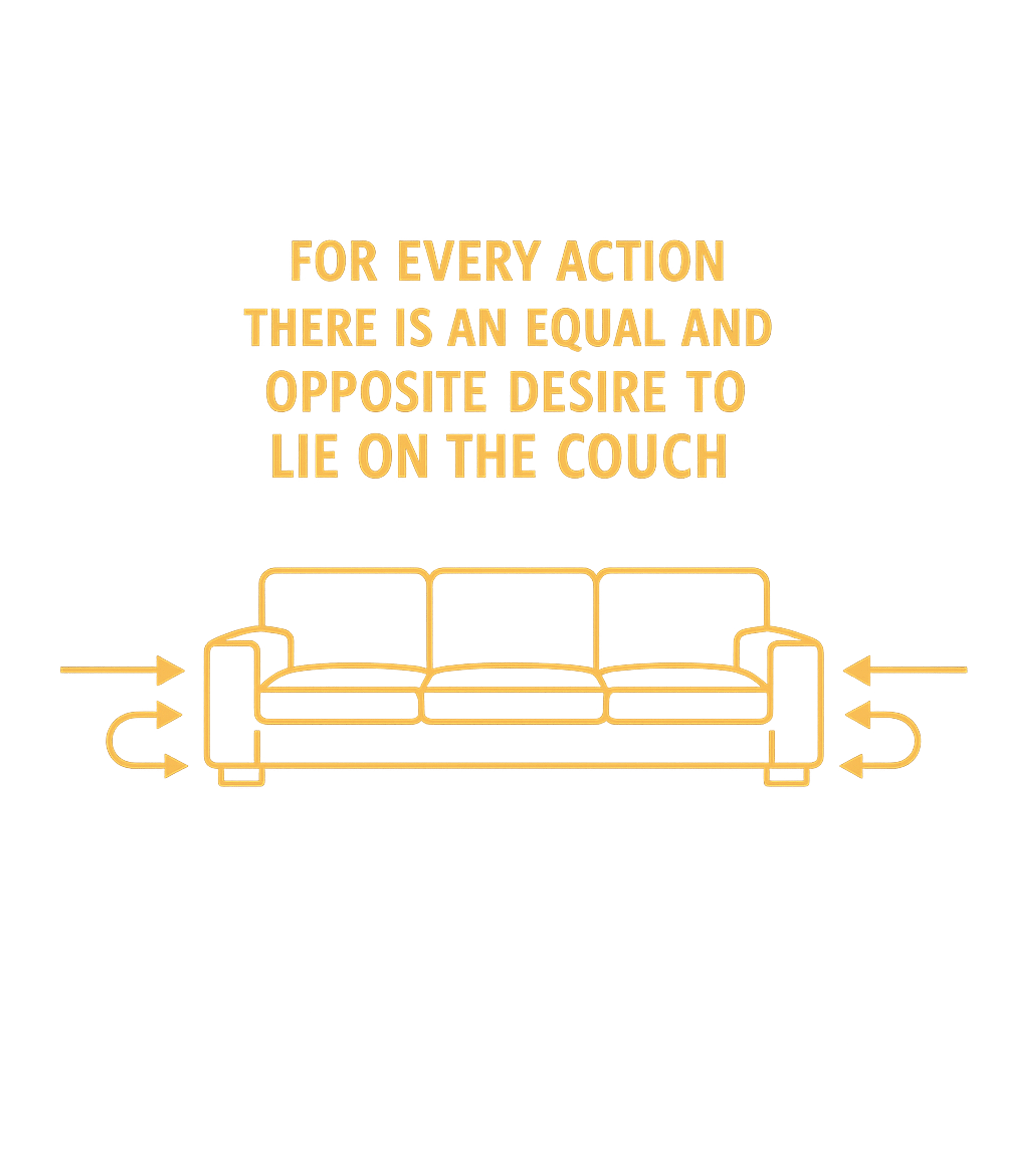 Relaxation Physics Humor Sarcasm Tank Top featuring Embrace your inner couch potato with this witty t-shirt – designed by Geoff Brown @ SunFrog Relaxation Physics Humor Sarcasm Tank Top featuring Embrace your inner couch potato with this witty t-shirt – designed by Geoff Brown @ SunFrog