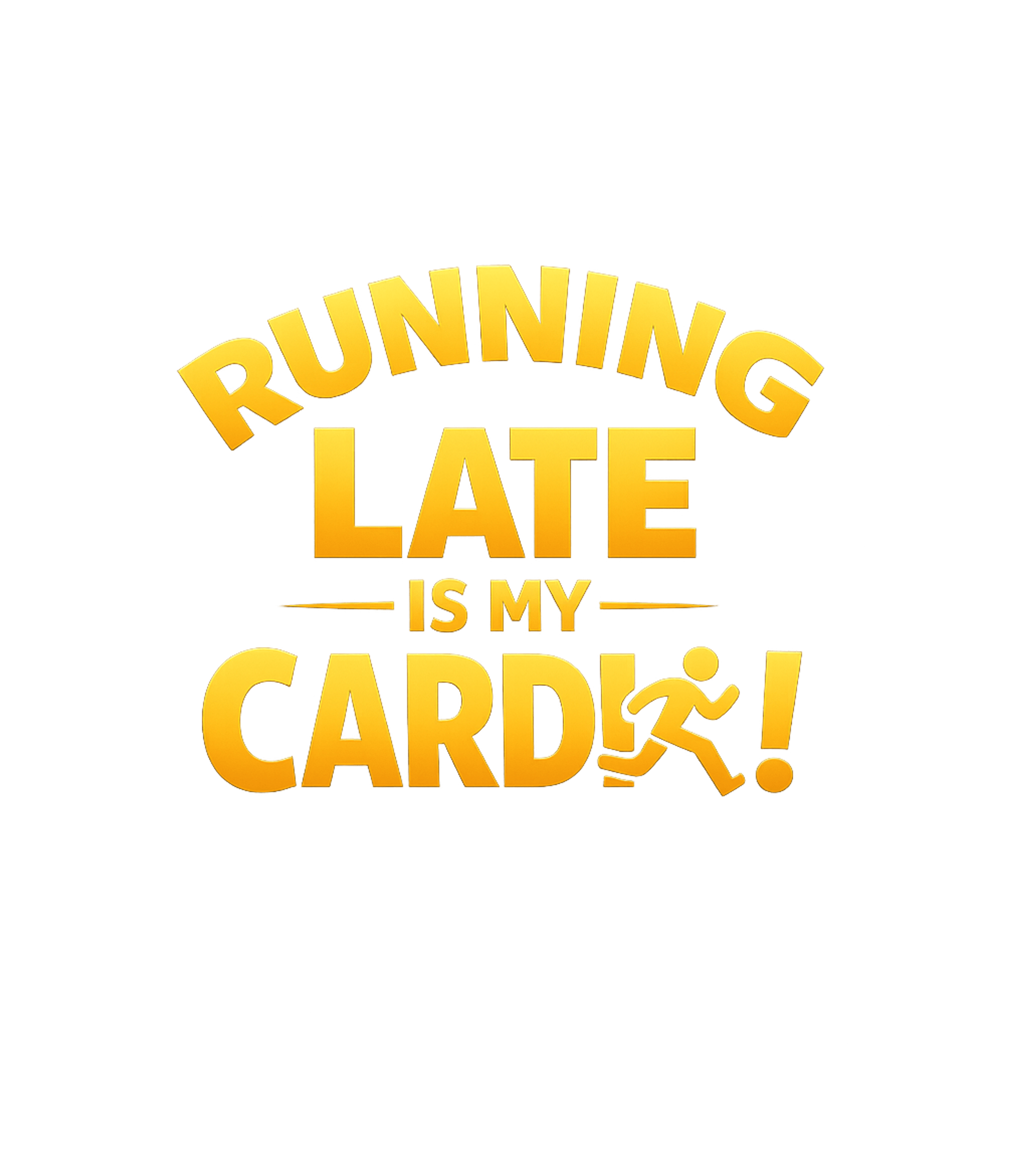 Running Late Is My Card Sarcasm Tank Top featuring Embrace your perpetually late nature with this funny graphic – designed by Geoff Brown @ SunFrog Running Late Is My Card Sarcasm Tank Top featuring Embrace your perpetually late nature with this funny graphic – designed by Geoff Brown @ SunFrog