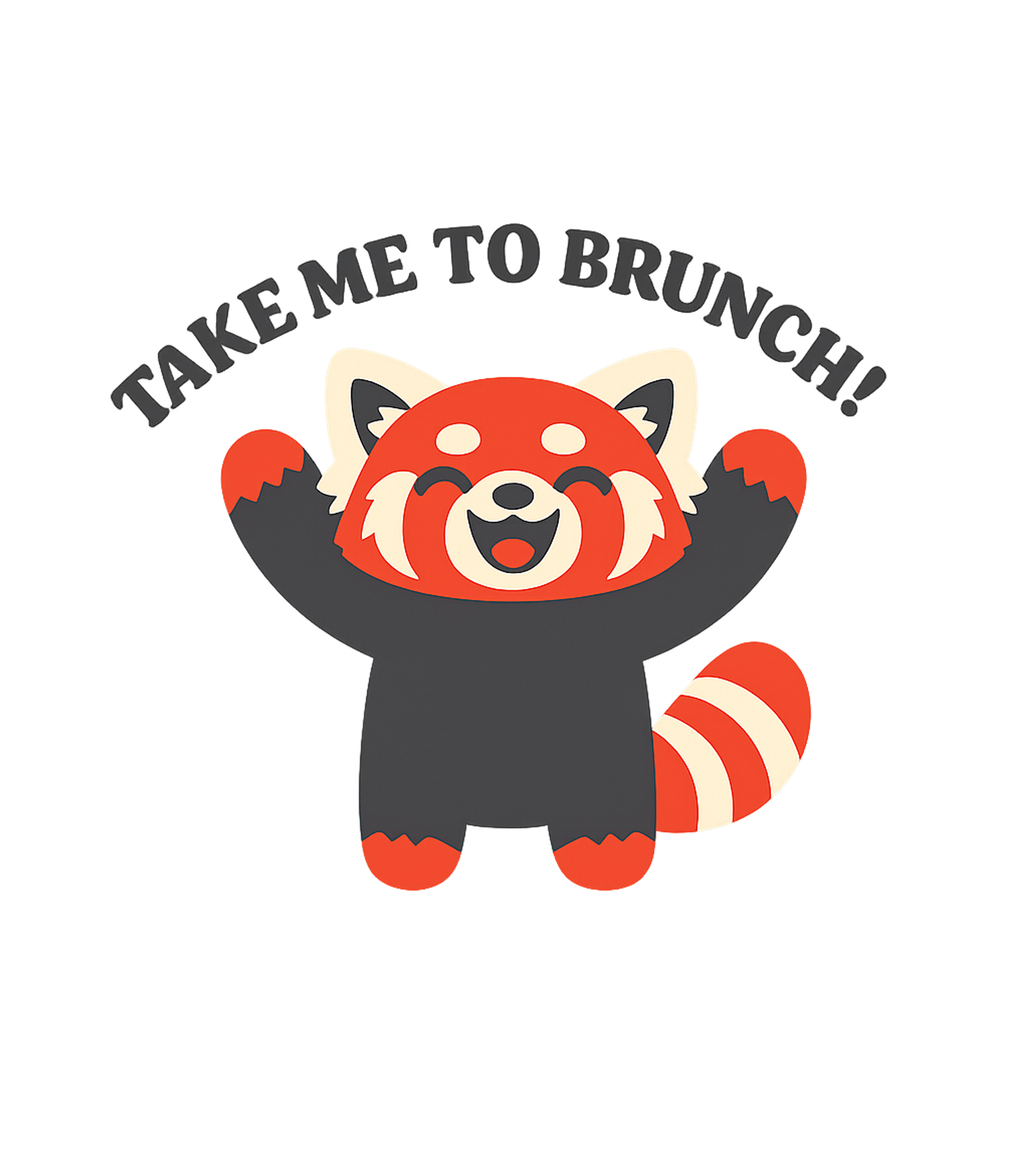 Take Me To Brunch Meme Humor Tank Top featuring This fun graphic tee features an excited red panda declaring – designed by Geoff Brown @ SunFrog Take Me To Brunch Meme Humor Tank Top featuring This fun graphic tee features an excited red panda declaring – designed by Geoff Brown @ SunFrog