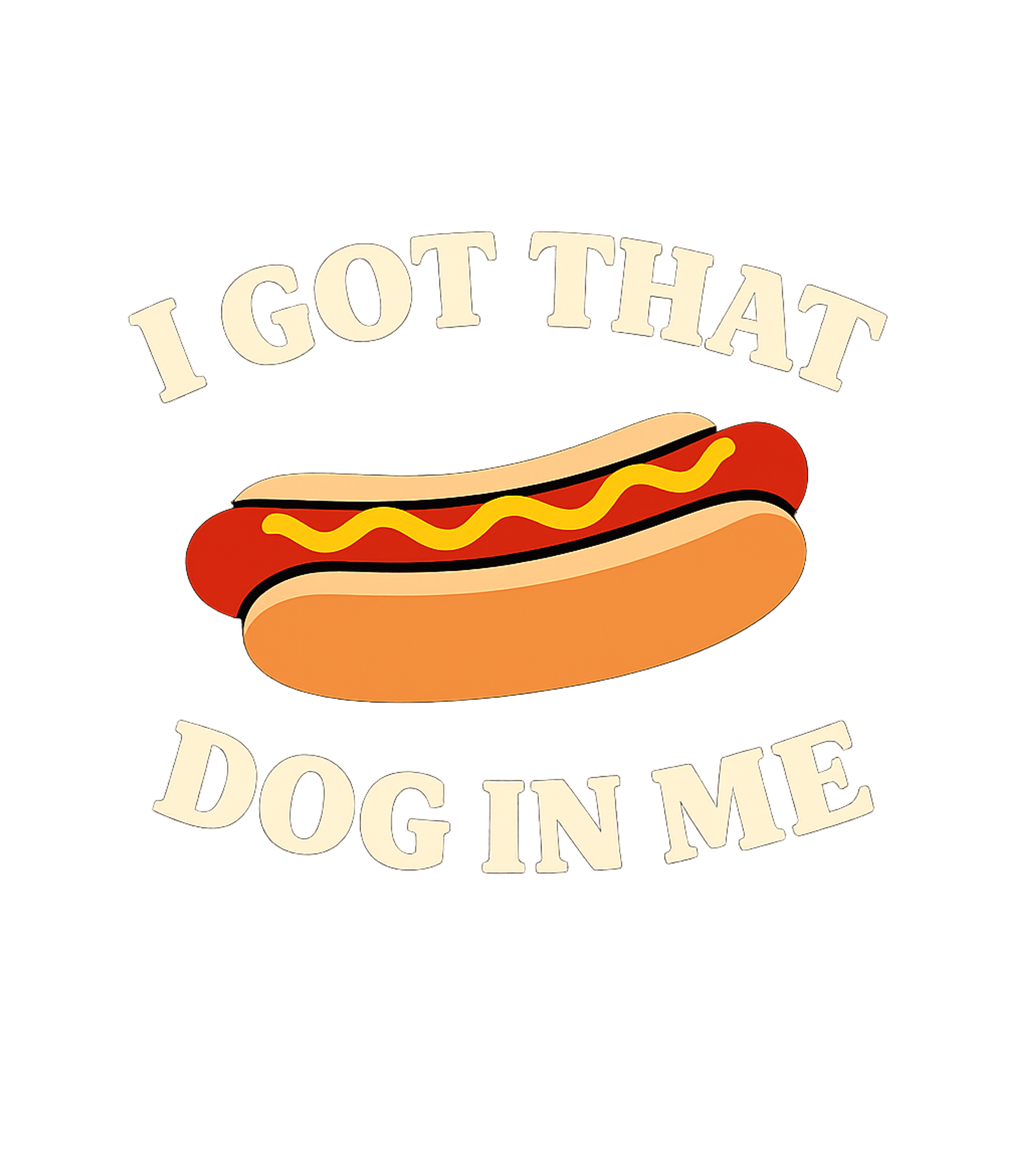 That Dog In Me Meme Humor Tank Top featuring Show your love for hot dogs with this humorous 'I Got That D – designed by Geoff Brown @ SunFrog That Dog In Me Meme Humor Tank Top featuring Show your love for hot dogs with this humorous 'I Got That D – designed by Geoff Brown @ SunFrog