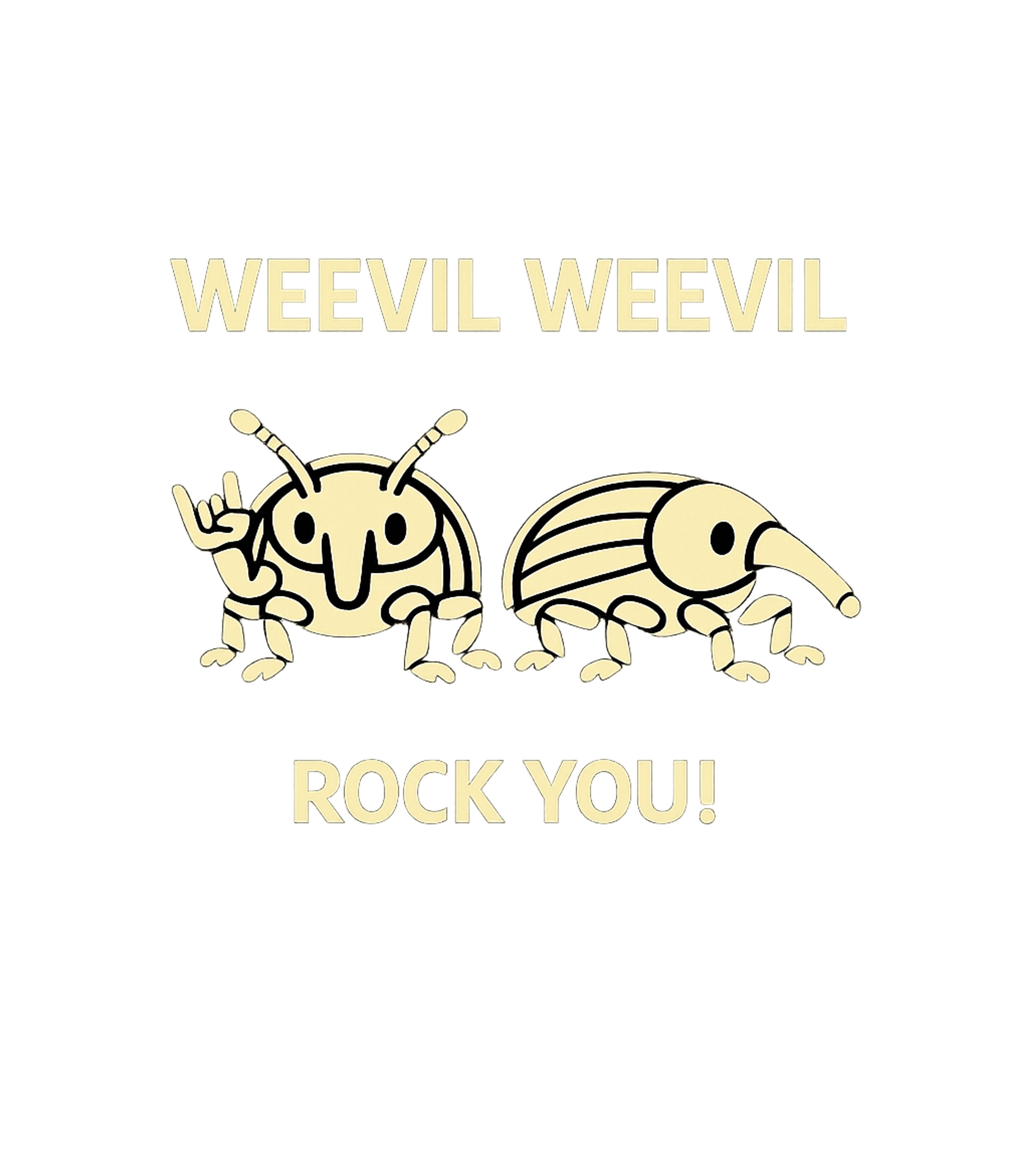 Weevil Rock You Pun Dad Jokes Tank Top featuring This humorous graphic features two cartoon weevils, one maki – designed by Geoff Brown @ SunFrog Weevil Rock You Pun Dad Jokes Tank Top featuring This humorous graphic features two cartoon weevils, one maki – designed by Geoff Brown @ SunFrog